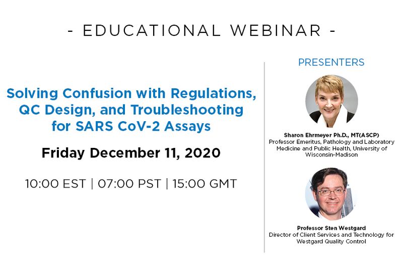 Solving Confusion with Regulations, QC Design, and Troubleshooting for SARS CoV-2 Assays